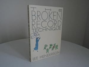 The Broken Record Technique [Signed 1st Printing]