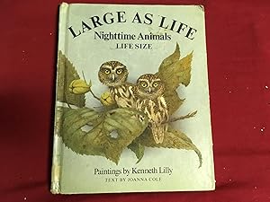 Bild des Verkufers fr LARGE AS LIFE NIGHTTIME ANIMALS zum Verkauf von Betty Mittendorf /Tiffany Power BKSLINEN