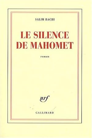 Bild des Verkufers fr Le silence de Mahomet zum Verkauf von Emmanuelle Morin