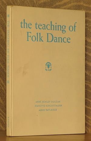 Seller image for THE TEACHING OF FOLK DANCE for sale by Andre Strong Bookseller