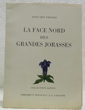 Imagen del vendedor de La face nord des Grandes Jorasses. Prface de Lucien Devies. Collection Alpine, n. 6. a la venta por Bouquinerie du Varis