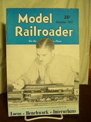 THE MODEL RAILROADER, VOLUME 14, NUMBER 12, DECEMBER, 1947