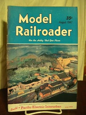 THE MODEL RAILROADER, VOLUME 14, NUMBER 8, AUGUST, 1947