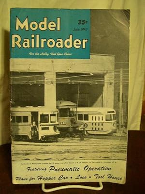 THE MODEL RAILROADER, VOLUME 14, NUMBER 6, JUNE, 1947