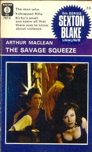 The Savage Squeeze. Sexton Blake Library 5th Series No. 12
