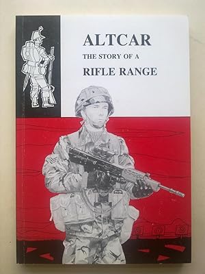 Altcar - The Story Of A Rifle Range