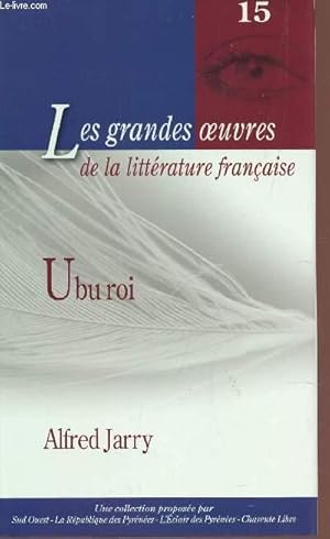 Image du vendeur pour UBU ROI / Collection "Les grandes oeuvres de la littrature franaise" N15. mis en vente par Le-Livre