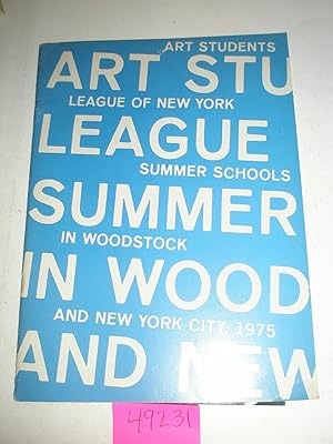 Art Students League of New York Summer Schools in Woodstock and New York City 1975