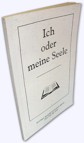 Ich oder meine Seele. Warum Spiritualität? 1. Aufl.