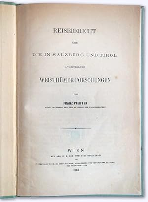 Reisebericht über die in Salzburg und Tirol angestellten Weisthümer-Forschungen.