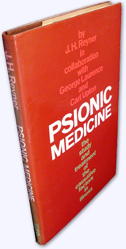 Image du vendeur pour Psionic Medicine. The study and treatment of the causative factors in illness. mis en vente par Versandantiquariat Hans-Jrgen Lange