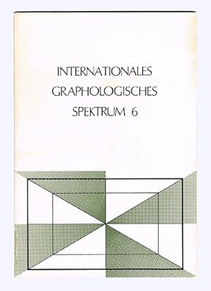 Internationales Graphologisches Spektrum 6. 1. Aufl.