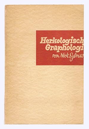 Herkologische Graphologie als Eigenschaftsgrenzen bestimmte Handschriftendeutung. [Mit dem zugehö...