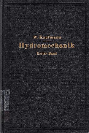 Angewandte Hydromechanik, Band 1: Einführung in die Lehre vom Gleichgewicht und von der Bewegung ...