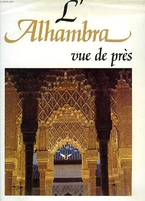 Bild des Verkufers fr L'ALHAMBRA VUE DE PRES zum Verkauf von Le-Livre