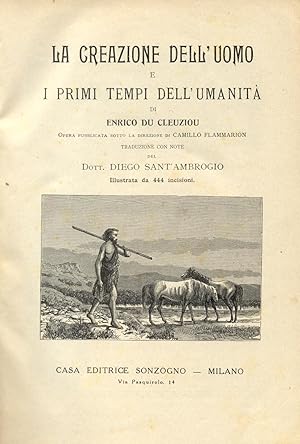 Bild des Verkufers fr LA CREAZIONE DELL'UOMO E I PRIMI GIORNI DELL'UMANITA'. Opera pubblicata sotto la direzione di Camillo Flammarion. 1920 circa. zum Verkauf von studio bibliografico pera s.a.s.