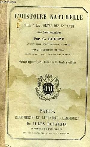 Seller image for L'HISTOIRE NATURELLE MISE A LA PORTEE DES ENFANTS, AVEC QUESTIONNAIRES for sale by Le-Livre