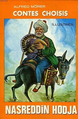 Image du vendeur pour 200 CONTES CHOISIS de NASREDDIN HODJA mis en vente par Le-Livre