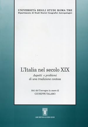 Immagine del venditore per L' Italia nel secolo XIX. Aspetti e problemi di una tradizione contesa. venduto da FIRENZELIBRI SRL