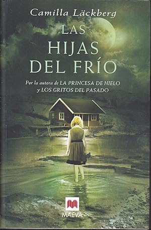 Imagen del vendedor de LAS HIJAS DEL FRIO 1EDICION -nuevo a la venta por CALLE 59  Libros