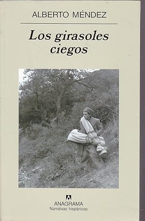 Imagen del vendedor de LOS GIRASOLES CIEGOS (Narrativas Hispnicas) a la venta por CALLE 59  Libros