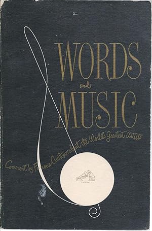 Words and Music: Comment by Famous Authors About the World's Greatest Artists