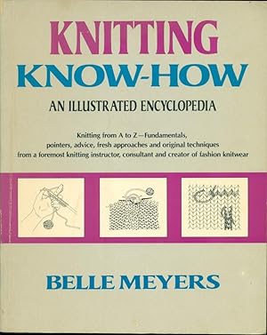 Imagen del vendedor de KNITTING KNOW-HOW : An Illustrated Encyclopedia a la venta por 100POCKETS