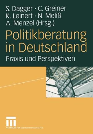 Seller image for Politikberatung in Deutschland : Praxis und Perspektiven for sale by AHA-BUCH GmbH