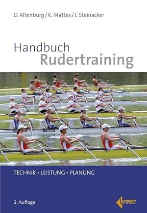 Bild des Verkufers fr Handbuch Rudertraining : Technik - Leistung - Planung zum Verkauf von AHA-BUCH GmbH