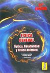 FISICA GENERAL. T.3: OPTICA,RELATIVIDAD Y FISICA ATOMICA