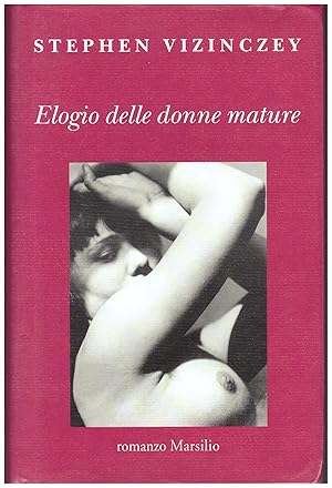Seller image for ELOGIO DELLE DONNE MATURE for sale by VETERA RECENTIA