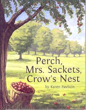 Seller image for Perch, Mrs. Sackets, and Crow's Nest for sale by The Book Faerie
