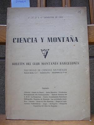 CIENCIA Y MONTAÑA. Boletín del Club Montañés Barcelonés. Sociedad de Ciencias Naturales. 1º, 2º, ...
