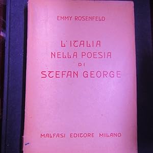 Imagen del vendedor de L'Italia nella poesia di Stefan George a la venta por Antonio Pennasilico