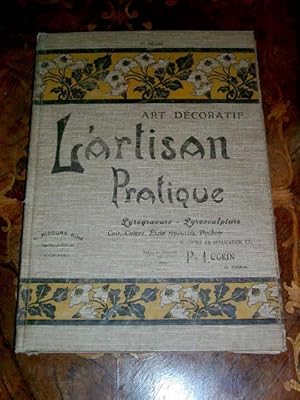 L'ARTISAN PRATIQUE - 2 ème année 1905-1906. Du N° 13 au N° 24 soit 12 numéros de 16 pages. Pyrogr...