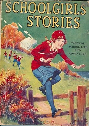 Seller image for Schoolgirls' Stories Tales of School Life and Adventure for sale by Peakirk Books, Heather Lawrence PBFA