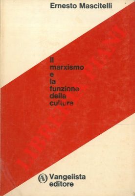 Il marxismo e la funzione della cultura.