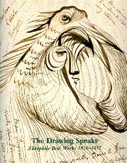 Seller image for The Drawing Speaks: Theophile Bra, Works 1826-1855 = Le Dessin Parle Theophile Bra, Oeuvres 1826-1855 for sale by LEFT COAST BOOKS