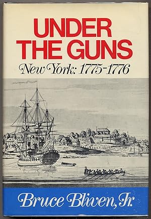 Bild des Verkufers fr Under the Guns: New York: 1775-1776 zum Verkauf von Between the Covers-Rare Books, Inc. ABAA