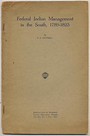 Bild des Verkufers fr Federal Indian Management in the South, 1789-1825 zum Verkauf von Between the Covers-Rare Books, Inc. ABAA