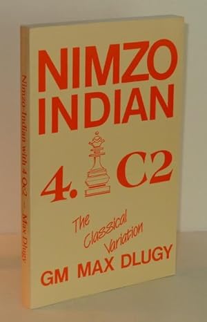 Seller image for Nimzo Indian 4.Qc2: The Classical Variation for sale by Whiting Books