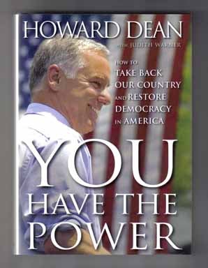 Seller image for You Have The Power: How To Take Back Our Country And Restore Democracy In America - 1st Edition/1st Printing for sale by Books Tell You Why  -  ABAA/ILAB