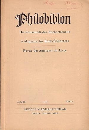 Image du vendeur pour Philobiblon. Die Zeitschrift der Bcherfreunde / A Magazine for Book-Collectors /Revue des Amateurs du Livre. 10. Jahr 1938, Heft 8. Folgende Aufstze sind enthalten: Arthur Lotz: Die deutschen Schreibmeisterbcher / Carl Georg Heise: Gesprch ber Bildhauerzeichnungen. mis en vente par Antiquariat Carl Wegner