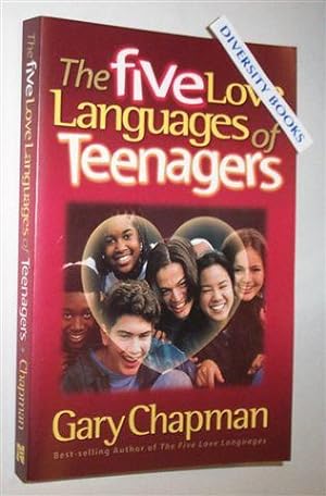 THE FIVE LOVE LANGUAGES OF TEENAGERS