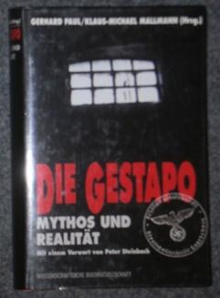 Bild des Verkufers fr Die Gestapo - Mythos und Realitt. Mit einem Vorwort von Peter Steinbach. zum Verkauf von Antiquariat Johann Forster