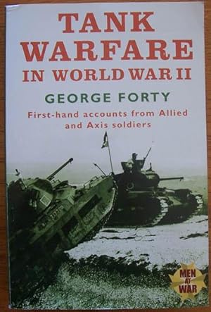 Tank Warfare in World War II: First-hand Accounts from Allied and Axis Soldiers
