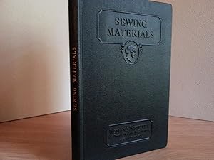 Sewing Materials: Development of Textiles, Cotton, Linens, Wools, Silks, Laces