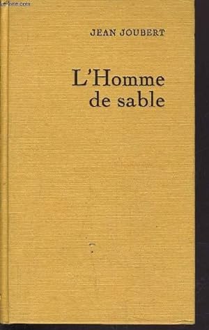 Image du vendeur pour L'HOMME DE SABLE. mis en vente par Le-Livre