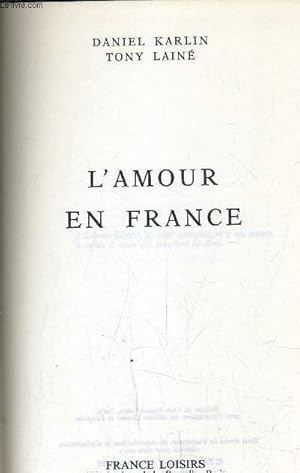 Seller image for L'AMOUR EN FRANCE. for sale by Le-Livre