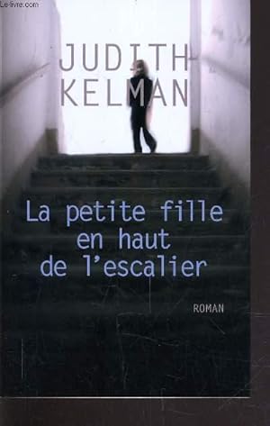 Imagen del vendedor de LA PETITE FILLE EN HAUT DES ESCALIERS. a la venta por Le-Livre